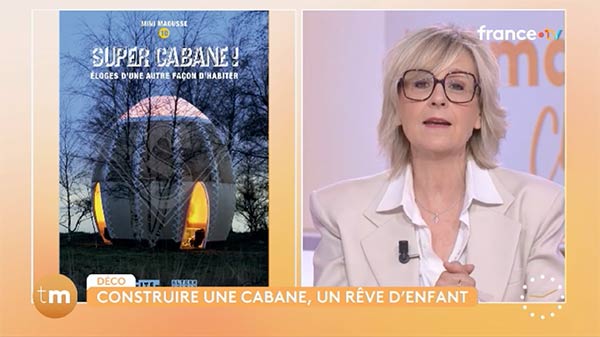 Super cabanes sur TELEMATIN 1