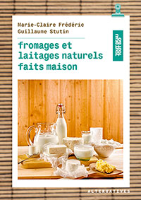 Fromages et laitages naturels faits maison (2018)