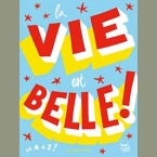 La vie est belle !