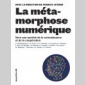 métamorphose numérique (la) métamorphose numérique (la)