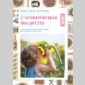 aromathérapie des petits (l’) (2015) aromathérapie des petits (l’) (2015)