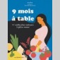 9 mois à table 9 mois à table