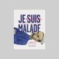 je suis malade je suis malade
